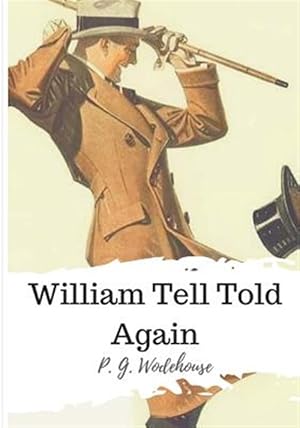 Seller image for William Tell Told Again for sale by GreatBookPrices