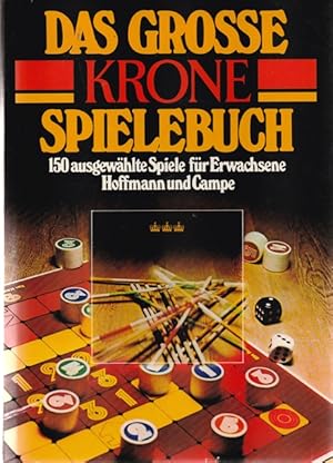 Immagine del venditore per Das grosse Krone Spielbuch. 150 ausgewhlte Spiele fr Erwachsene. venduto da Ant. Abrechnungs- und Forstservice ISHGW