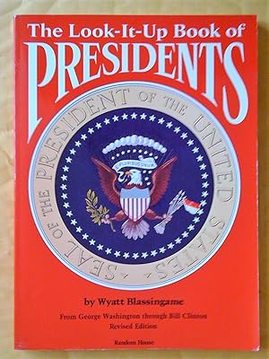Seller image for The Look-It-Up Book of Presidents Form George Washington Through Bill Clinton (Revised Edition) for sale by Livresse