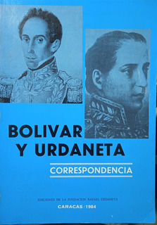 Imagen del vendedor de Bolvar y Urdaneta. Correspondencia a la venta por Guido Soroka Bookseller