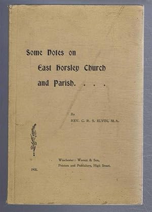 Some Notes on East Horsley Church and Parish