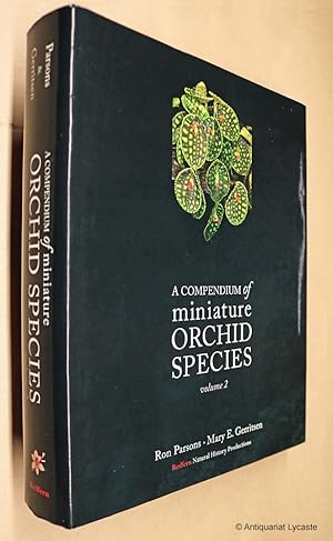 A Compendium of Miniature Orchid Species, Volume 2.