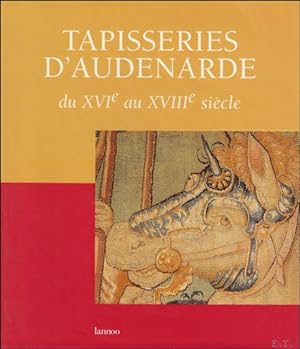 Immagine del venditore per Tapisseries d'Audenarde : du XVIe au XVIIIe sicle. venduto da BOOKSELLER  -  ERIK TONEN  BOOKS