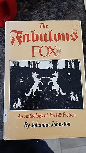 Imagen del vendedor de The Fabulous Fox: An Anthology of Fact and Fiction a la venta por Darby Jones