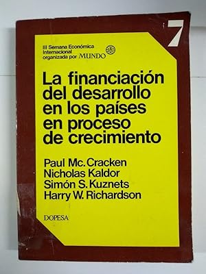 Imagen del vendedor de La financiacin del desarrollo en los pases en proceso de crecimiento a la venta por Libros Ambig