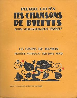Les Chansons De Bilitis (Enrichi De 88 Bois Gravés De Jean Lébédeff)