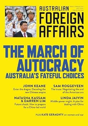 Seller image for The March of Autocracy: Australia's Fateful Choices: Australian Foreign Affairs 11 (Paperback) for sale by Grand Eagle Retail