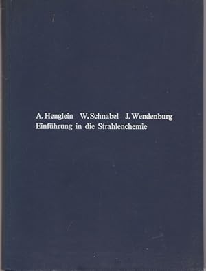 Bild des Verkufers fr Einfhrung in die Strahlenchemie mit praktischen Anleitungen. zum Verkauf von Ant. Abrechnungs- und Forstservice ISHGW