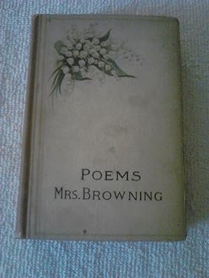 Immagine del venditore per The Poetical Works of Elizabeth Barrett Browning; Complete In One Volume; Corrected By The Last London Edition venduto da The Librarian's Books