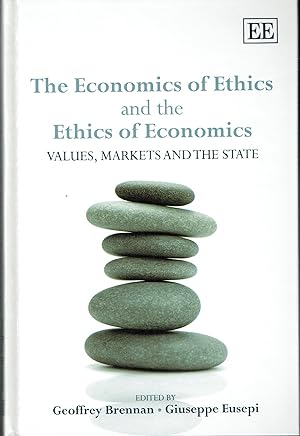 Image du vendeur pour The Economics of Ethics and the Ethics of Economics : Values, Markets and the State mis en vente par Blue Whale Books, ABAA