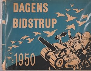 Seller image for Dagens Bidstrup 1950. ( Signiertes Widmung). Aktuel revy over de sidste tiders politiske begivenheder. Tegninger og tekst af Herluf Bidstrup. for sale by Ant. Abrechnungs- und Forstservice ISHGW