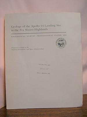 Imagen del vendedor de GEOLOGY OF THE APOLLO 14 LANDING SITE IN THE FRA MAURO HIGHLANDS; PROFESSIONAL PAPER 880 a la venta por Robert Gavora, Fine & Rare Books, ABAA