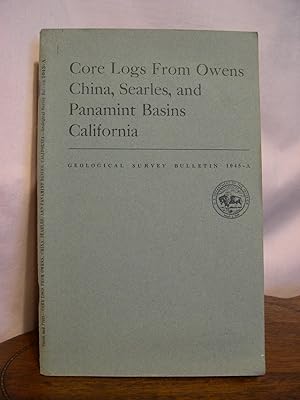 CORE LOGS FROM OWENS, CHINA, SEARLES, AND PANAMINT BASINS, CALIFORNIA; GEOLOGIC INVESTIGATIONS IN...