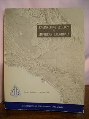 ENGINEERING GEOLOGY IN SOUTHERN CALIFORNIA; SPECIAL PUBLICATION, OCTOBER 1966