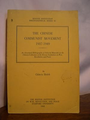 Bild des Verkufers fr THE CHINESE COMMUNIST MOVEMENT 1937-1949; HOOVER INSTITUTION BIBLIOGRAPHICAL SERIES XI zum Verkauf von Robert Gavora, Fine & Rare Books, ABAA