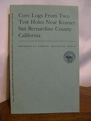 CORE LOGS FROM TWO TEST HOLES NEAR DRAMER, SAN BERNARDINO COUNTY, CALIFORNIA; GEOLOGIC INVESTIGAT...