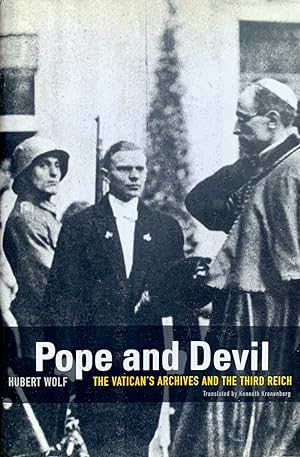 Pope and Devil: The Vatican's Archives and the Third Reich