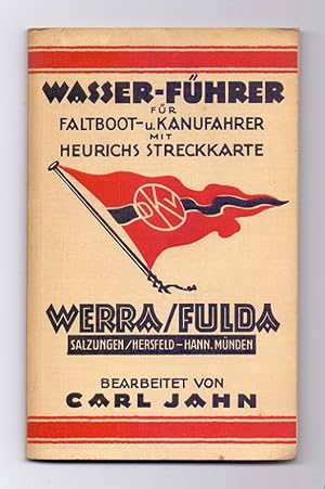 Wasserführer für Faltboot- und Kanufahrer: Werra / Fulda, Salzungen - Hann[oversch]-Münden; Hersf...
