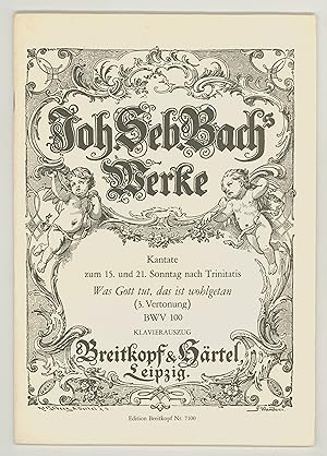 Johann Sebastian Bach, Musical Score for Was Gott tut, das ist wohlgetan, Kantate 15 & 21. Sonnta...