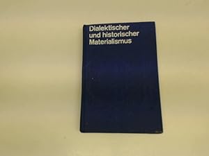 Dialektischer und historischer Materialismus, Lehrbuch für das marxistisch-leninistische Grundlag...