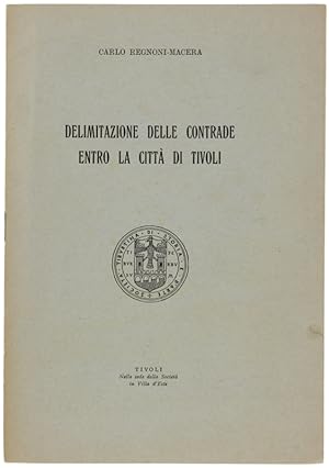 Seller image for DELIMITAZIONE DELLE CONTRADE ENTRO LA CITTA' DI TIVOLI.: for sale by Bergoglio Libri d'Epoca