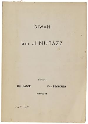 DIWAN BIN AL-MUTAZZ - WORKS OF IBN AL-MUTAZZ (arabic). Editeurs: Dar Sader, Dar Beyrouth.: