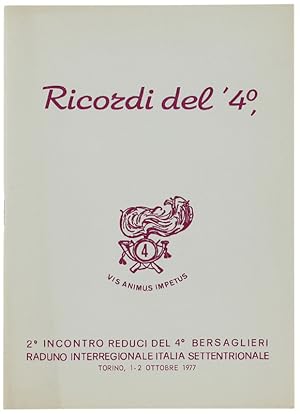 RICORDI DEL 4. SECONDO INCONTRO REDUCI DEL 4° BERSAGLIERI - RADUNO INTERREGIONALE ITALIA SETTENTR...