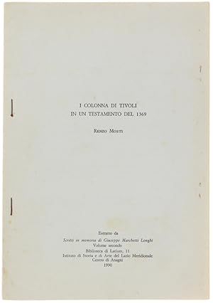 Bild des Verkufers fr I COLONNA DI TIVOLI IN UN TESTAMENTO DEL 1369.: zum Verkauf von Bergoglio Libri d'Epoca
