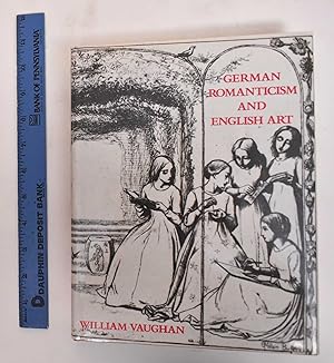 Seller image for German Romanticism And English Art for sale by Mullen Books, ABAA