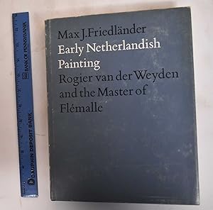 Bild des Verkufers fr Early Netherlandish Painting, Volume II: Rogier van der Weyden and the Master of Flemalle zum Verkauf von Mullen Books, ABAA