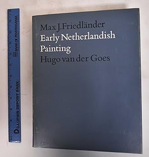 Immagine del venditore per Early Netherlandish Painting, Volume IV: Hugo van der Goes venduto da Mullen Books, ABAA