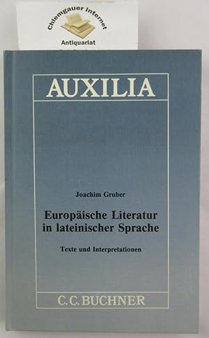 Seller image for Europische Literatur in lateinischer Sprache : Texte und Interpretationen. Auxilia ; 16 for sale by Chiemgauer Internet Antiquariat GbR