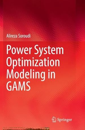 Bild des Verkufers fr Power System Optimization Modeling in GAMS zum Verkauf von AHA-BUCH GmbH