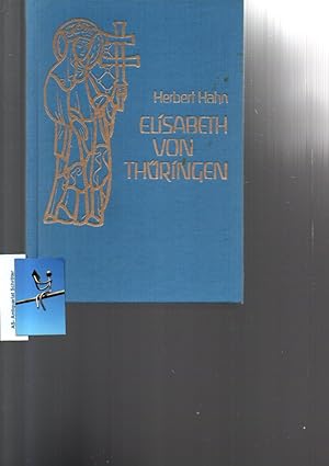 Seller image for Elisabeth von Thringen. Von Gesprchen und Begegnungen, die uns Schicksal sind. for sale by Antiquariat Schrter -Uta-Janine Strmer