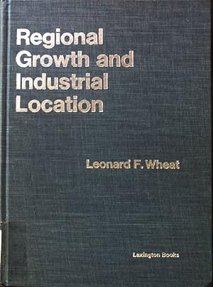 Seller image for Regional Growth and Industrial Location: An Empirical Viewpoint; Lexington Books; for sale by books4less (Versandantiquariat Petra Gros GmbH & Co. KG)