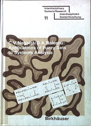 Bild des Verkufers fr Applications of fuzzy sets to systems analysis. Interdisciplinary systems research ; 11; zum Verkauf von books4less (Versandantiquariat Petra Gros GmbH & Co. KG)