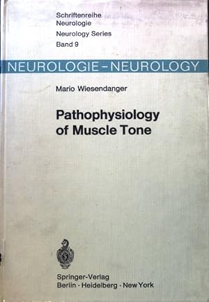 Bild des Verkufers fr Pathophysiology of muscle tone. Schriftenreihe Neurologie ; Bd. 9; zum Verkauf von books4less (Versandantiquariat Petra Gros GmbH & Co. KG)