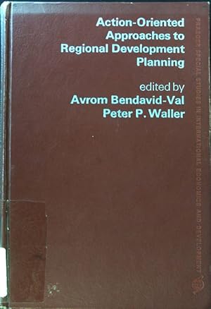Seller image for Action Oriented Approaches to Regional Development Planning; Praeger Special Studies in international Economics and Development; for sale by books4less (Versandantiquariat Petra Gros GmbH & Co. KG)