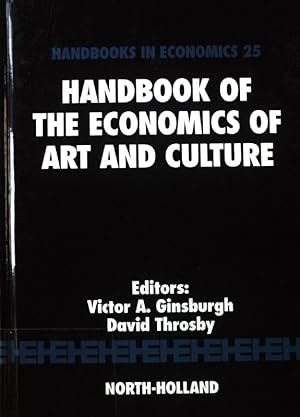 Seller image for Handbook of the Economics of Art and Culture; Handbooks in Economics; 25; Volume 1; for sale by books4less (Versandantiquariat Petra Gros GmbH & Co. KG)