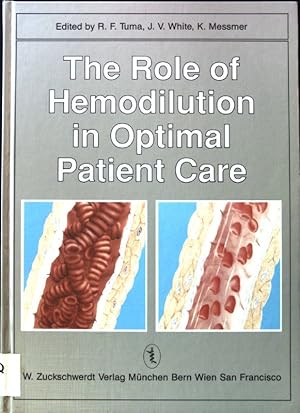 Imagen del vendedor de The role of hemodilution in optimal patient care. a la venta por books4less (Versandantiquariat Petra Gros GmbH & Co. KG)