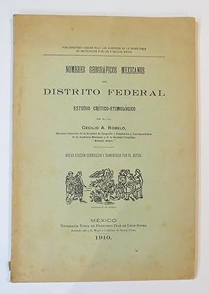 Nombres Geográficos Mexicanos del Distrito Federal. Estudio Crítico – Etimológico