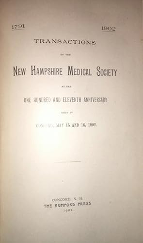 Seller image for Transactions of the New Hampshire Medical Society at the One Hundred and Eleventh Anniversary held at Concord, May 15 and 16, 1902 for sale by Alplaus Books