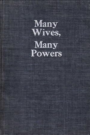 Seller image for Many Wives, Many Powers: Authority and Power in Polygynous Families for sale by Goulds Book Arcade, Sydney