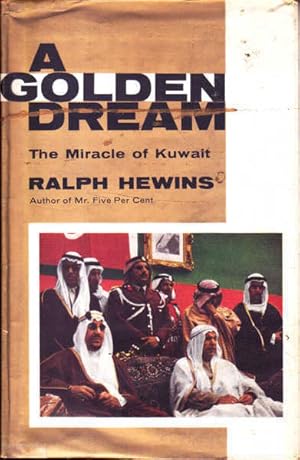 A Golden Dream: The Miracle of Kuwait