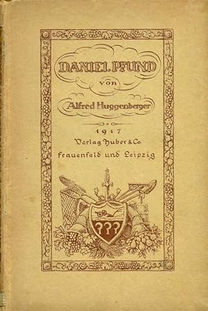 Daniel Pfund. Aus: Schweizerische -Erzähler, Band 3.