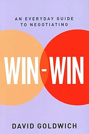 Seller image for Win-Win: An Everyday Guide to Negotiating by David Goldwich [Paperback ] for sale by booksXpress