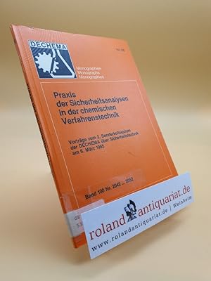 Bild des Verkufers fr Dechema Monographien / Praxis der Sicherheitsanalysen in der chemischen Verfahrenstechnik zum Verkauf von Roland Antiquariat UG haftungsbeschrnkt