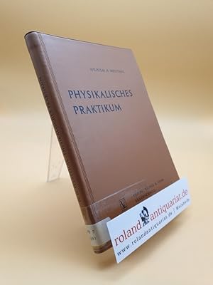 Seller image for Physikalisches Praktikum. Eine Sammlung von bungsaufgaben mit einer Einfhrung in die Grundlagen des physikalischen Messens for sale by Roland Antiquariat UG haftungsbeschrnkt