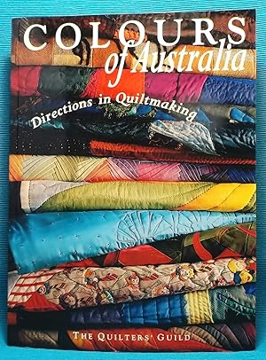 Seller image for Colours of Australia : Directions in Quiltmaking for sale by Wormhole Books