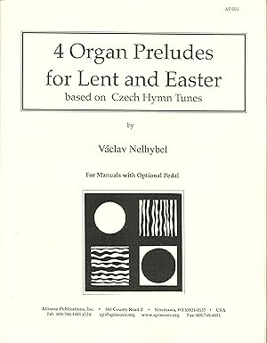 Seller image for 4 Organ Preludes for Lent and Easter based on Chech Hymn Tunes for Manuals with Optional Pedal for sale by Snow Crane Media